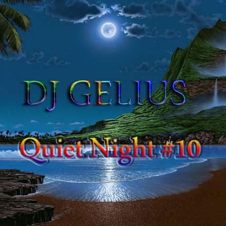 DJ GELIUS - Quiet Night #10 (10.07.2013) QN 10