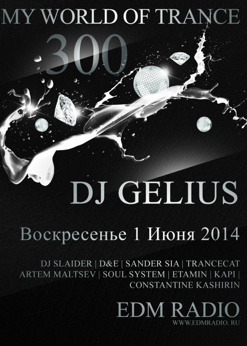 DJ GELIUS - My World of Trance #300 (01.06.2014) MWOT 300