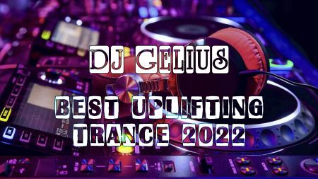 DJ GELIUS - Best Uplifting Trance 2022