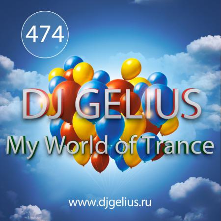 DJ GELIUS - My World of Trance #474 (05.11.2017) MWOT 474