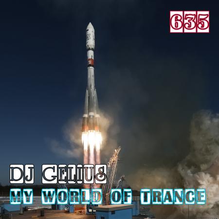 DJ GELIUS - My World of Trance 635