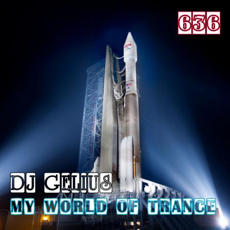 DJ GELIUS - My World of Trance 636