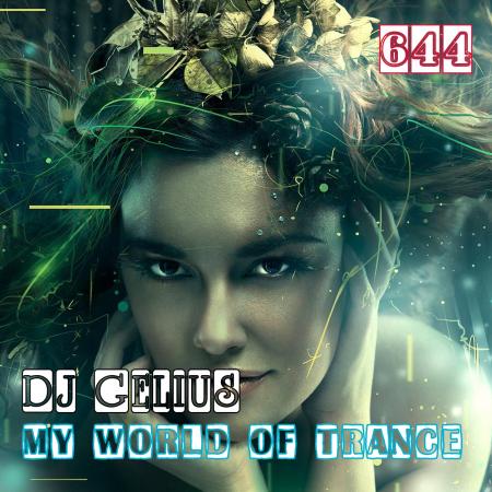 DJ GELIUS - My World of Trance 644