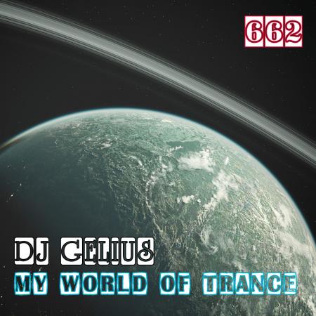 DJ GELIUS - My World of Trance 662