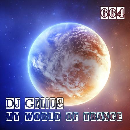 DJ GELIUS - My World of Trance 664