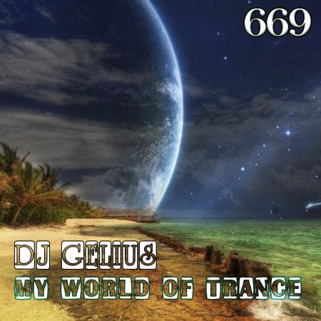 DJ GELIUS - My World of Trance 669