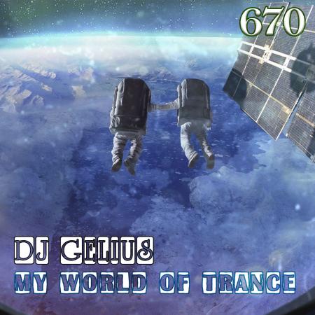 DJ GELIUS - My World of Trance 670