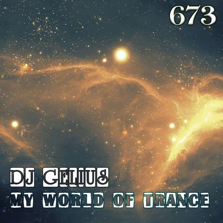 DJ GELIUS - My World of Trance 673