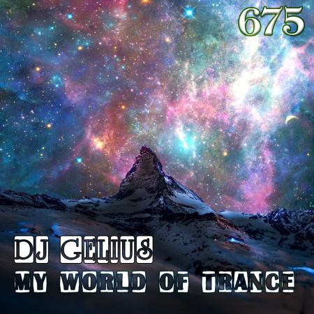 DJ GELIUS - My World of Trance 675