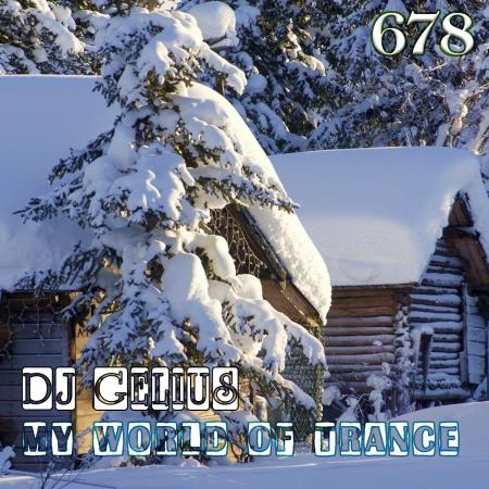 DJ GELIUS - My World of Trance 678