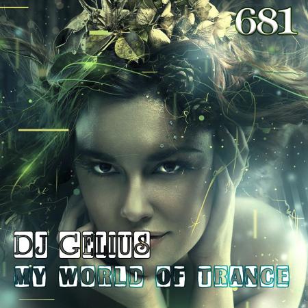 DJ GELIUS - My World of Trance 681