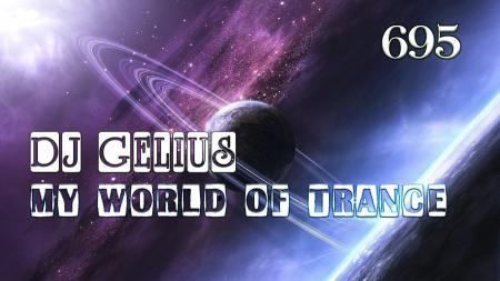 DJ GELIUS - My World of Trance 695