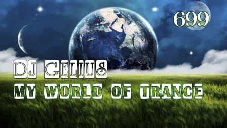 DJ GELIUS - My World of Trance 699