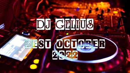 DJ GELIUS - Best October 2022