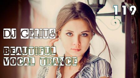 DJ GELIUS - Beautiful Vocal Trance 119