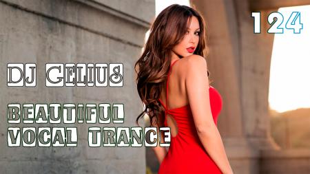 DJ GELIUS - Beautiful Vocal Trance 124