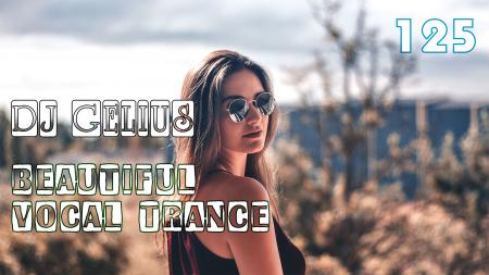 DJ GELIUS - Beautiful Vocal Trance 125
