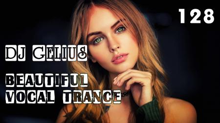 DJ GELIUS - Beautiful Vocal Trance 128