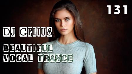 DJ GELIUS - Beautiful Vocal Trance 131