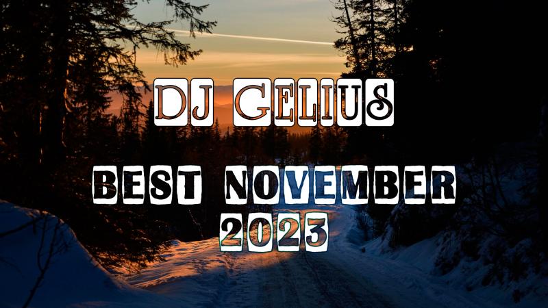 DJ GELIUS - Best November 2023