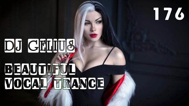 DJ GELIUS - Beautiful Vocal Trance 176